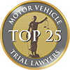 Top 25 Motor Vehicle Trial Lawyers badge